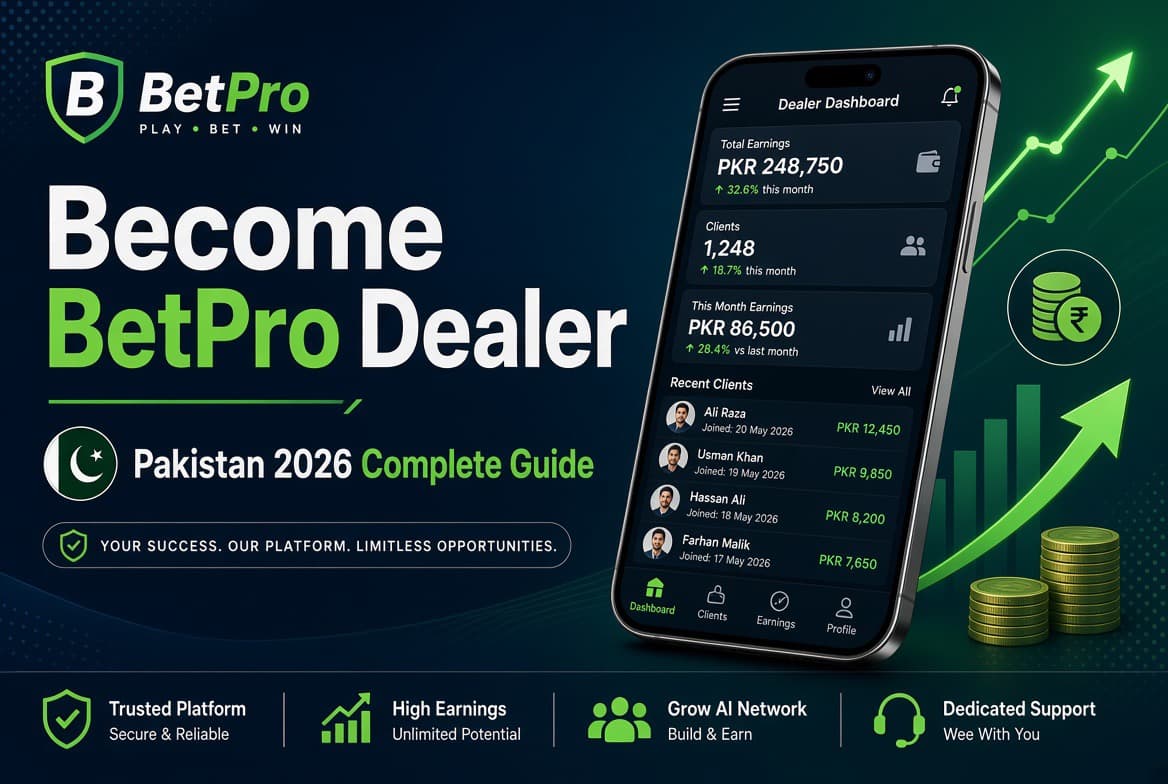 How to Become BetPro Dealer in Pakistan 2026 – Complete Guide